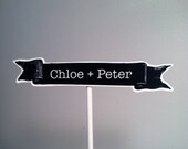CAKE topper. black and white banner flag design.  custom with your names, saying, date.