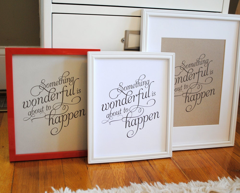 Something Wonderful inspirational quote print poster - ready to ship - 8x10