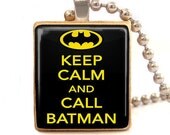 Scrabble tile pendant  KEEP CALM and Call BATMAN with ball chain necklace included