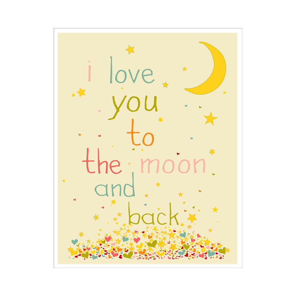 Children's Wall Art / Nursery Decor I Love You To The Moon And Back 8x10 inch Poster Print