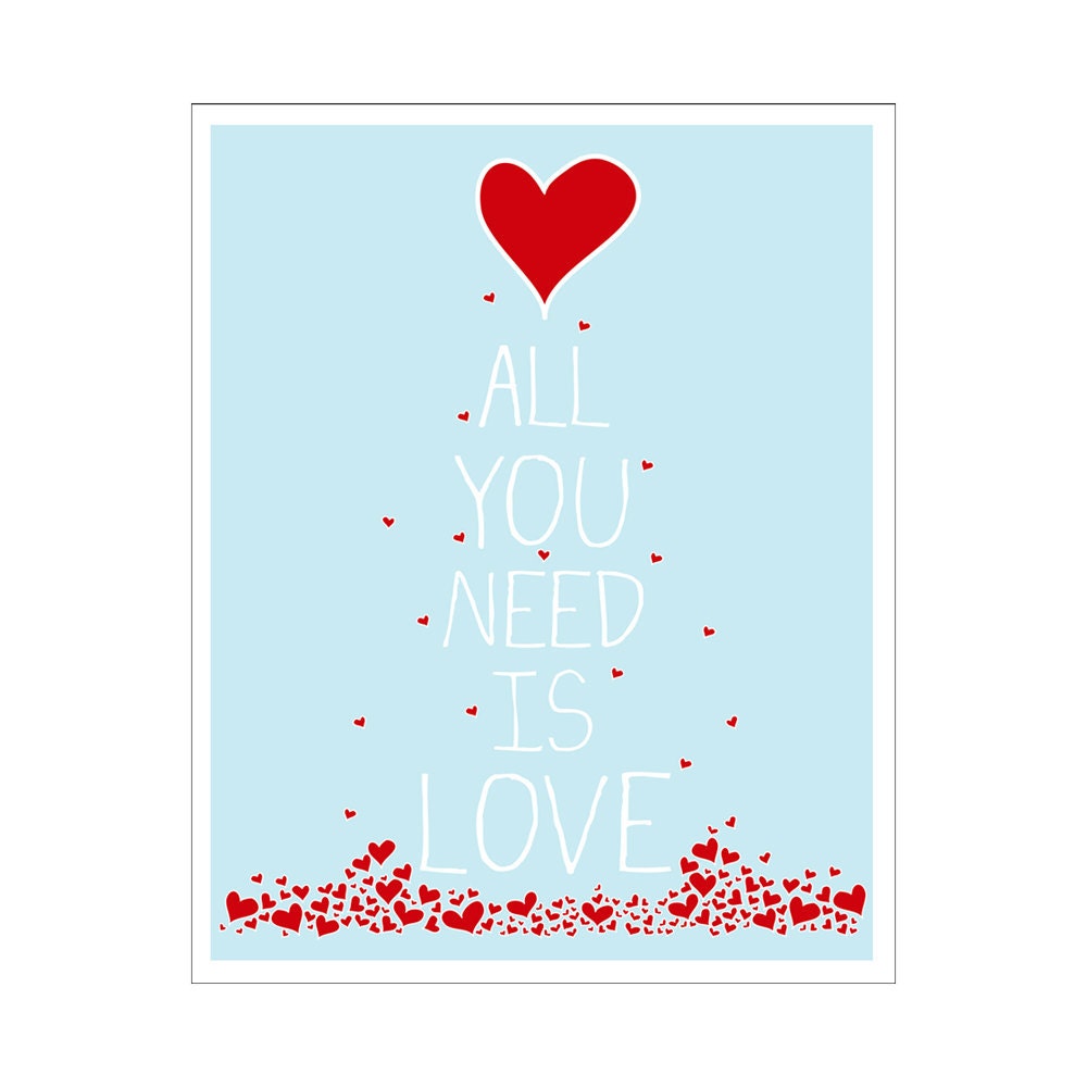 Children's Wall Art / Nursery Decor All You Need Is Love 8x10 inch poster print