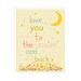 Children's Wall Art / Nursery Decor I Love You To The Moon And Back 5x7 inch Poster Print