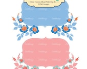 Rose Frames (Blue And Pink) -- Digital Clip Art for invitation card, scrapbooking, graphic design and paper goods