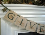 Primitive Folk Art, THANKSGIVING Banner, Garland, Sign, Pennant - GIVE THANKS, 2 Rusty Stars.