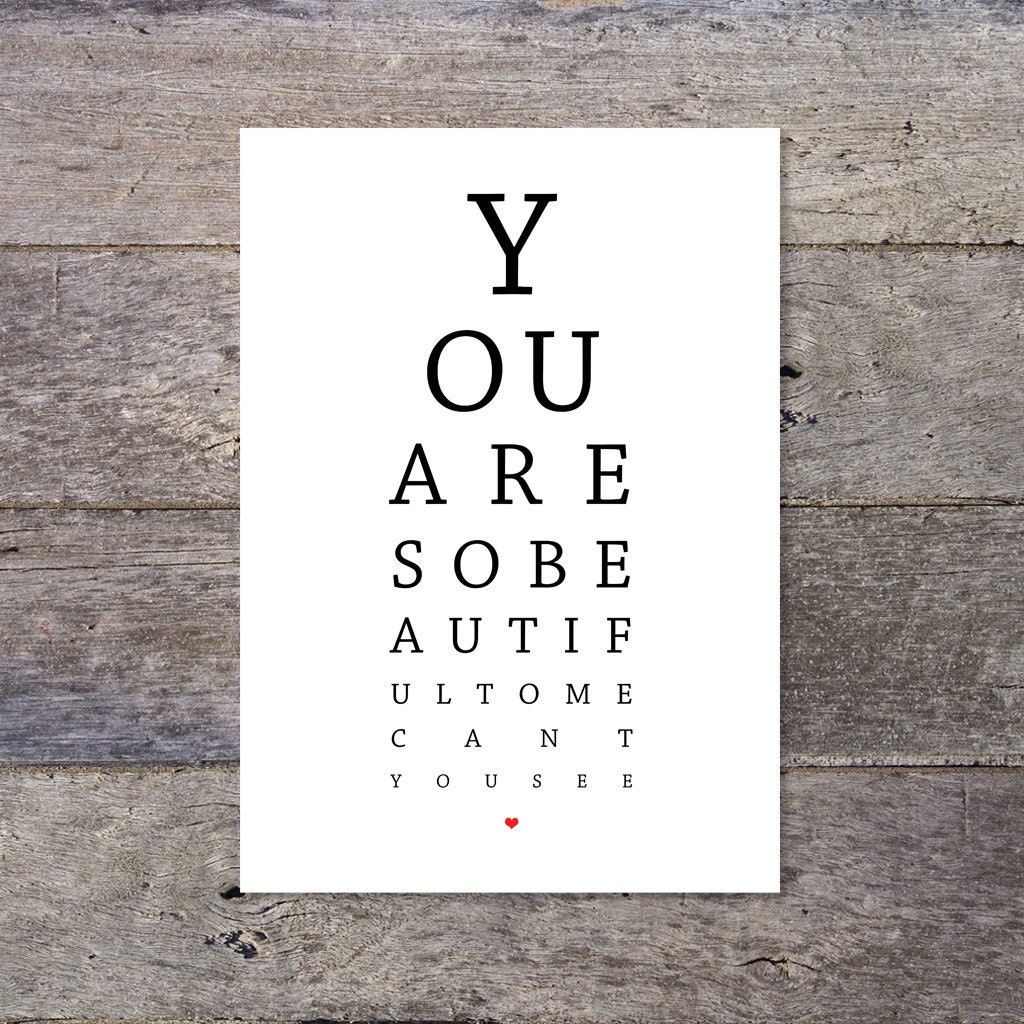 You Are So Beautiful - eye chart / eye test / opticians typographic poster