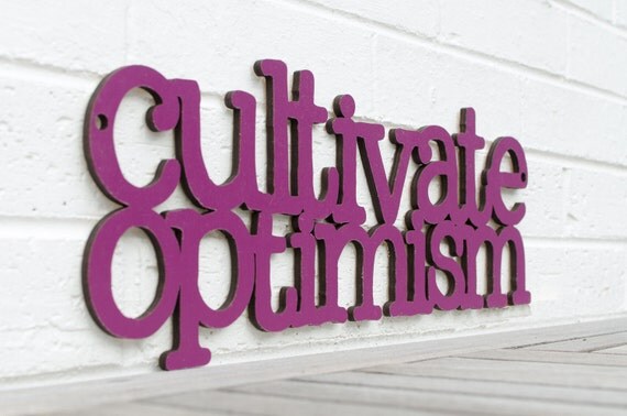 Cultivate Optimism