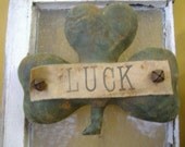 Primitive St. Patricks Shamrock LUCK Hanging. WOW.