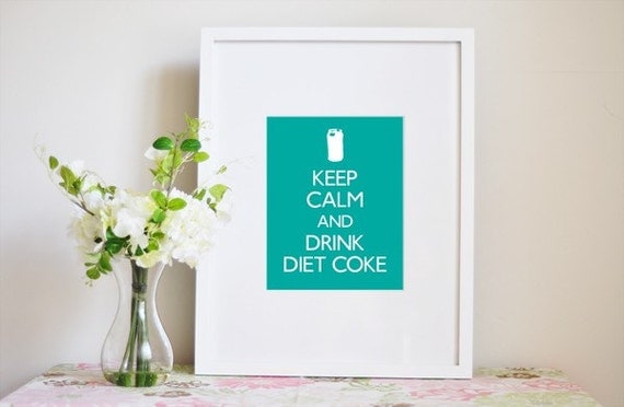 Poster "Keep Calm and Drink Diet Coke" -Digital Poster-