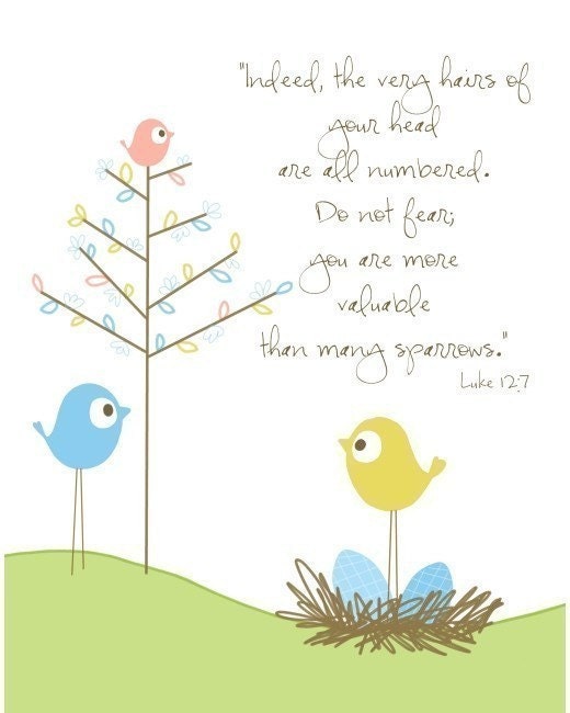 SALE You are worth more than many sparrows....8 by 10 print.