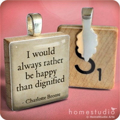 Charlotte Bronte Quote (Happy)  - a pendant charm made from a Scrabble Game Tile piece. Necklace chain sold separately