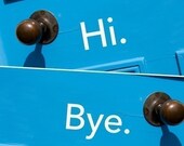Hi. and Bye. - vinyl decal graphic stickers