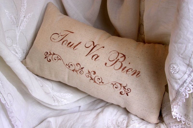 Hand Stenciled French Phrase on Accent Pillow, Tout Va Bien
