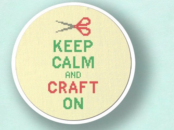 Keep Calm and Craft On. Cross Stitch PDF Pattern