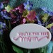 Soap - Your the Best Mom Soap - Lily of the Valley