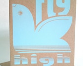 Fly High Screen Printed Card