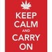 Keep Calm and Carry On  (Marijuana Leaf) - 8.5 x 11 PRINT POSTER