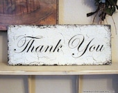 THANK YOU Shabby Cottage Wedding Signs 7 x 18