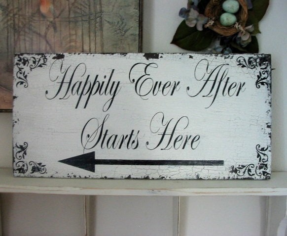 HAPPILY EVER AFTER Starts Here with arrow Shabby Cottage Vintage Elegance Wedding Signs 24 x 12