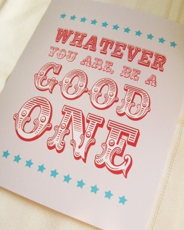 Be a Good one - Abraham Lincoln 5 x 7 Quote