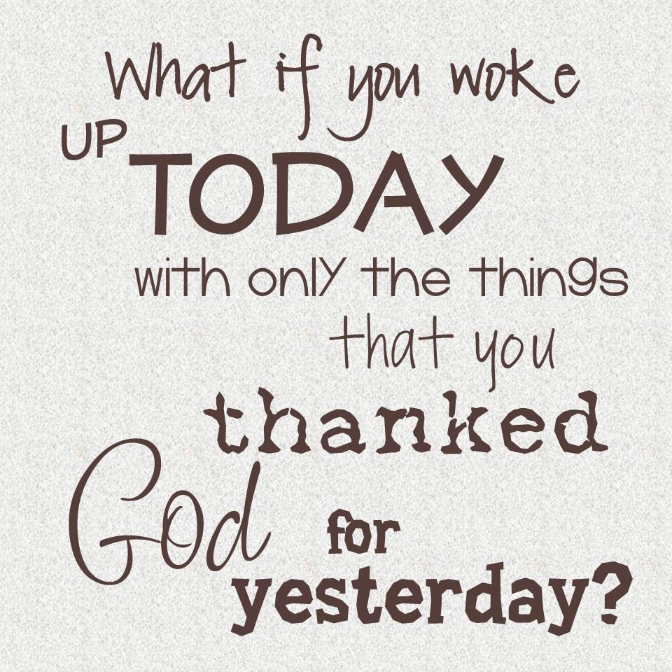 What You Thanked God for Yesterday Tile Vinyl