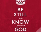 Be Still And Know, Modern Scripture Wall Art, Keep Calm Crown Bible Design (8x10)