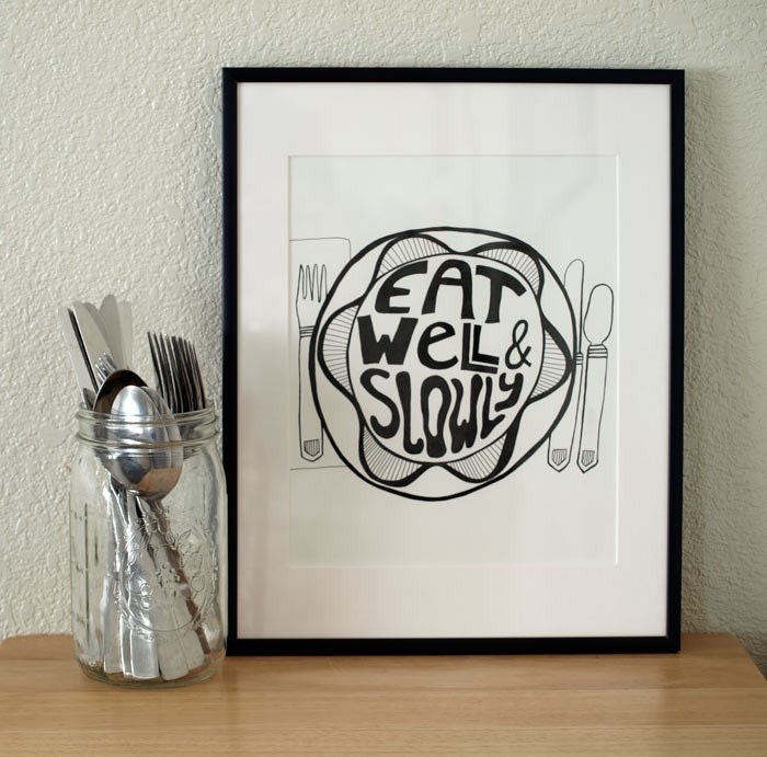 Food Art Print EAT WELL and SLOWLY