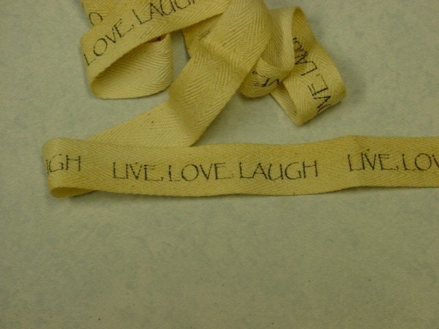 One yard Imprinted cotton trim LIVE LOVE LAUGH / shabby grubby chic for crafting