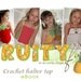 Fruity Fun. Pineapple Top Sizes 2-12 Pattern/Ebook Crochet
