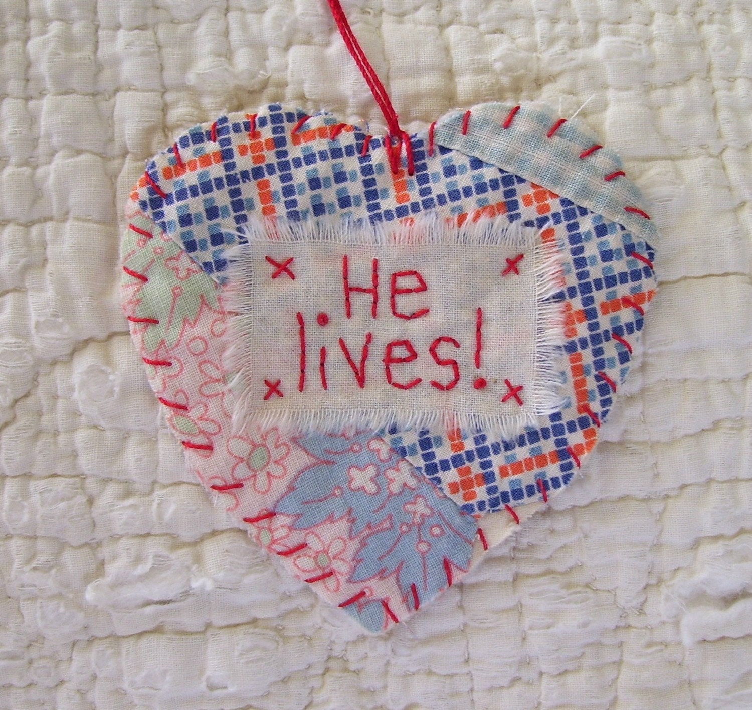 EASTER Wordz From the Heart Snippet Ornament - HE LIVES - Stitched From Recycled Vintage Quilt Piece
