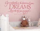 Go confidently in the direction of your DREAMS - vinyl wall decal quote graphic design