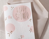 Letterpress and Foil Greeting Card - Happy Shower, Bamboo paper, patterned envelope, CF4-15T