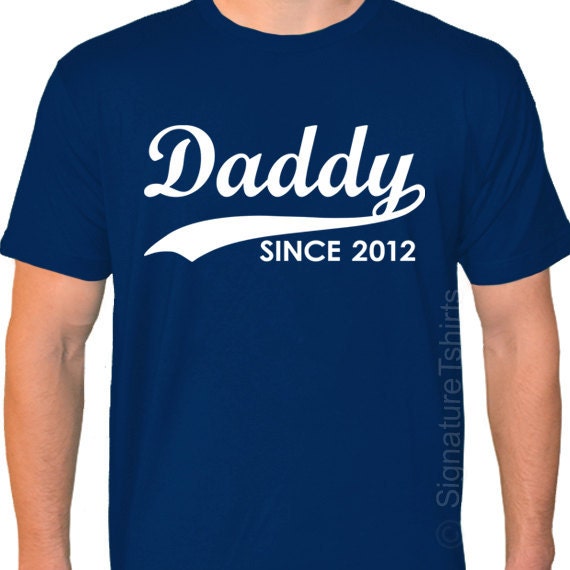 DADDY Since 2012 Father's Day Mens T-shirt American Apparel tshirt shirt  Personalized With Any Year baby gift Shirt Dad to be