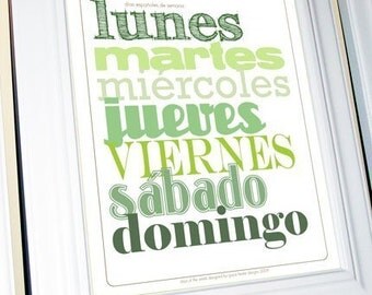 Spanish Days of the Week (Dias espanoles de semana) 11 X 14 Print
