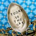Inspirational Quote Garden Marker Stamped Spoon Today is the Day