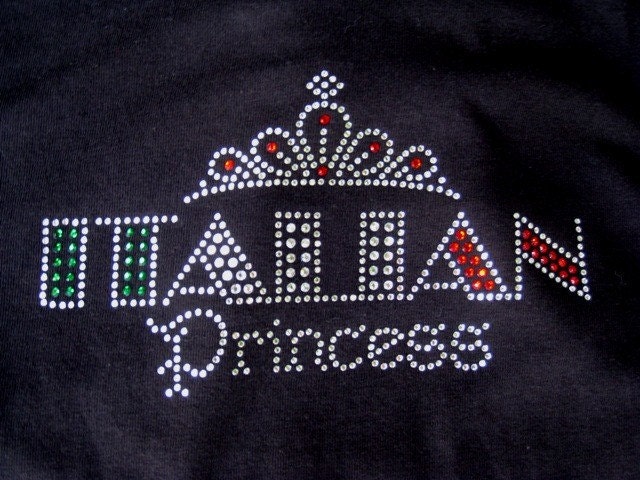 Custom BLING Italian Princess crystals Tshirt Tank Long sleeve Hoodie for Women Tweens Girls etc.