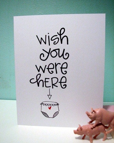 wish you were here