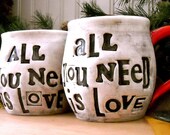 Personalized Mugs - ALL You Need Is Love - 2 Custom Wheel Thrown Pottery Wedding Table Settings Beatles Cups - Handmade TO ORDER Set of Mugs