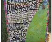 Everyday You Make Progress Hand Finished Print of my Original Collage