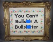 PDF/JPEG You Can't Bullsh-t A Bullsh-tter (Pattern)