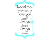 Loved you...
