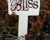 Bliss - Little Sign Garden Marker Stake for Garden, Plant Pot or Terrarium - Custom Made to Order