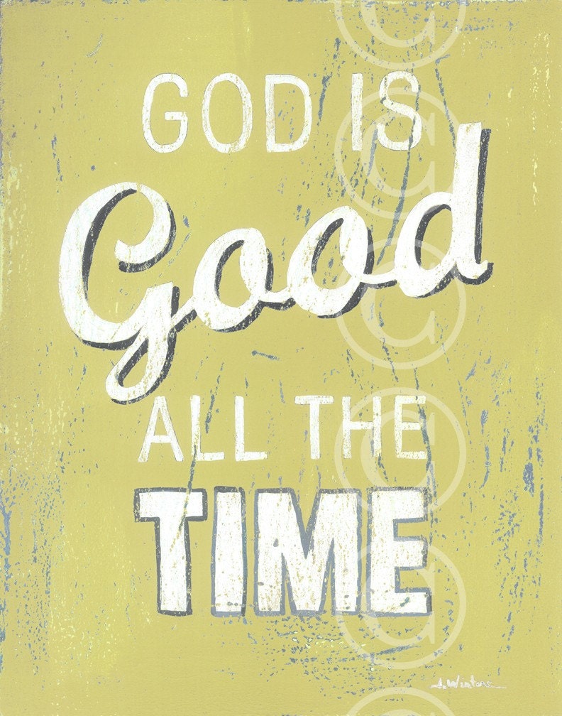 God Is Good All The Time - Vintage Yellow Art Print