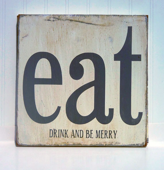 Kitchen Art Wall Decor -Eat, Drink and Be Merry Typography Wood Sign