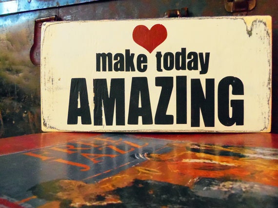 Typography Wood Sign - Make Today Amazing Wall Decor