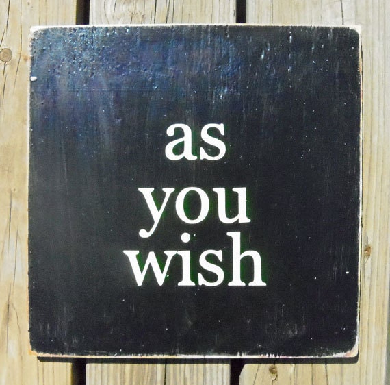 Typography Wood Sign- As You Wish Wall Decor