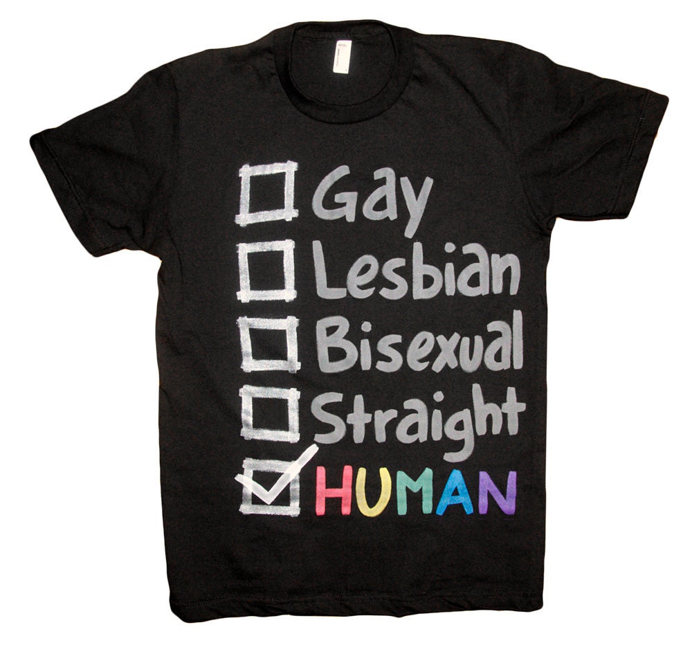 Gay, Lesbian, Bisexual, Straight, HUMAN T-Shirt (XS-XL)