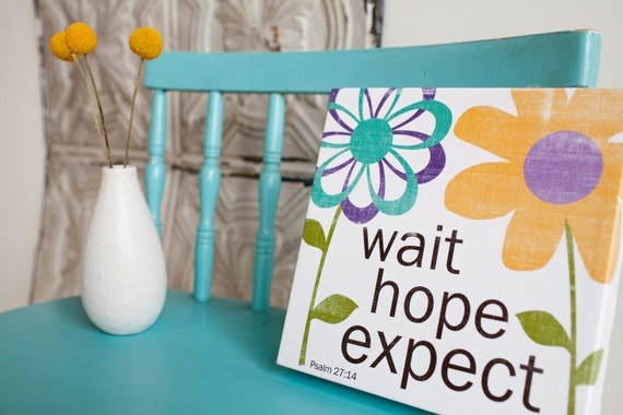 Wait hope expect - 12x12 CAFE MOUNT
