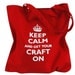 Keep Calm and Carry on Parody Print on a Red Tote Bag