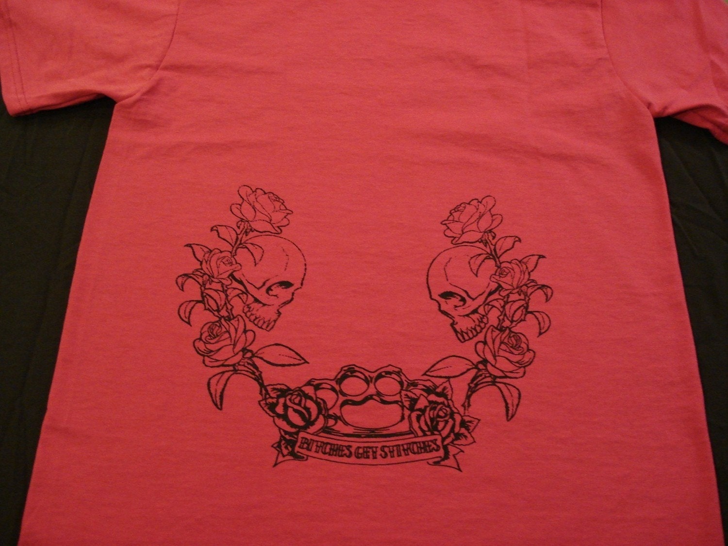 Bitches get Stitches Tattoo Inspired Custom Designed TShirts