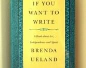 If You Want To Write By Brenda Ueland Vintage Paperback Book 1987